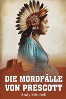 Die Mordfälle Von Prescott (German Edition) B0GJWLZCFV Book Cover