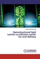 Nanostructured lipid carriers as efficient carrier for oral delivery 6139919916 Book Cover