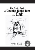 The Poetry Book of Chubby Tubby Tum the Cat 1543450113 Book Cover