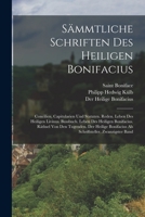 Sämmtliche Schriften Des Heiligen Bonifacius: Concilien, Capitularien Und Statuten. Reden. Leben Des Heiligen Livinus. Bussbuch. Leben Des Heiligen ... Zwanzigster Band 1018409114 Book Cover