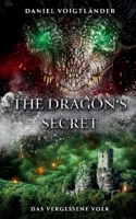 The Dragon's Secret: Das vergessene Volk 3695726911 Book Cover