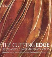 The Cutting Edge: Scotland's Contemporary Crafts 190526707X Book Cover