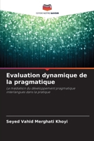 Evaluation dynamique de la pragmatique (French Edition) 6203591467 Book Cover