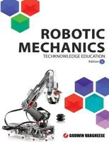 Robotic Mechanics: Edition 3 1533477213 Book Cover