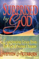 Surprised by God: Experiencing Grace from the God of Second Chances 1561794651 Book Cover