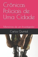 Crônicas Policiais de Uma Cidade: Memórias de um Investigador (Portuguese Edition) B08KH2N9G7 Book Cover