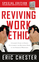 Reviving Work Ethic: A Leader’s Guide to Ending Entitlement and Restoring Pride in the Emerging Workforce 1608322424 Book Cover