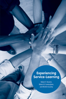 Experiencing Service-Learning 1572337583 Book Cover