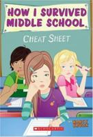 Cheat Sheet (How I Survived Middle School) 0545013046 Book Cover