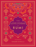 The Love Poems of Rumi 1577152174 Book Cover