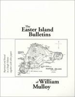 The Easter Island Bulletins of William Mulloy 1880636042 Book Cover