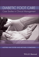 Diabetic Foot Care: Case Studies in Clinical Management 0470998237 Book Cover