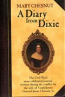 Mary Chestnut: A Diary From Dixie