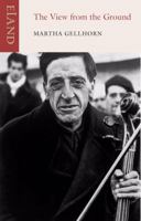 The View from the Ground 0871132125 Book Cover