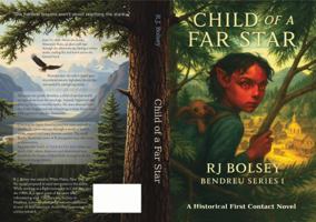 Child of A Far Star: A Historical First Contact Novel B0FN76L51R Book Cover