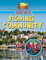 Life in a Fishing Community 0778750728 Book Cover