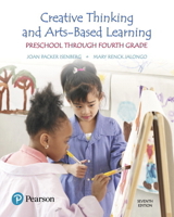 Creative Thinking and Arts-Based Learning: Preschool Through Fourth Grade 0136039782 Book Cover