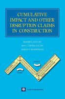 Cumulative Impact and Other Disruption Claims in Construction 1621375277 Book Cover