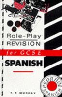 Role-play Revision for GCSE Spanish 0304318744 Book Cover