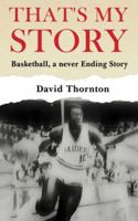 That's My Story: Basketball, a never-Ending Story B0G3MH22Z8 Book Cover