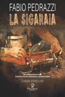 LA SIGARAIA: Cigar thriller (I Noir) (Italian Edition) B0D75W798H Book Cover