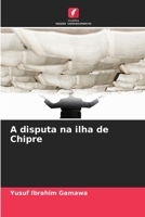 A disputa na ilha de Chipre (Portuguese Edition) 6209047327 Book Cover