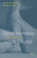 Social Identities Aross Life Course 0333912845 Book Cover