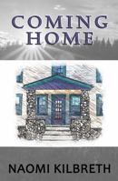 Coming Home: An Off Grid Adventure 1736604341 Book Cover
