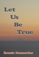 Let Us Be True 1420803859 Book Cover