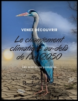 le changement climatique au delà de l’an 2050: La pollution atmosphérique et leur effet sur le changement climatiques (French Edition) B088JC7Z18 Book Cover