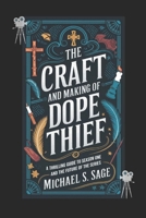 THE CRAFT AND MAKING OF DOPE THIEF: A Thrilling Guide to Season One and the Future of the Series B0F24BPSPN Book Cover