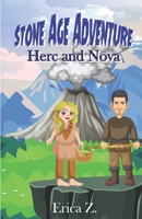 Stone Age Adventures: Herc and Nova B0CGKQLKK2 Book Cover