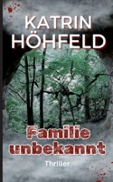 Familie unbekannt (German Edition) 3759775934 Book Cover