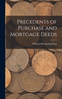 Precedents of Purchase and Mortgage Deeds 101892521X Book Cover