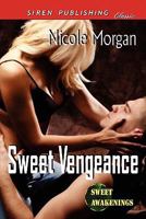 Sweet Vengeance 1606019287 Book Cover