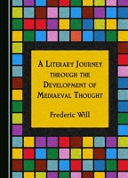 A Literary Journey through the Development of Mediaeval Thought 1036409023 Book Cover