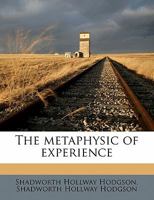 The Metaphysic of Experience 1019162880 Book Cover