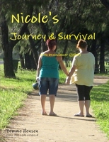 Nicole's Journey & Survival with Braincancer 1291073876 Book Cover