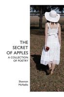 The Secret of Apples: A Collection of Poetry 1439232385 Book Cover