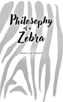 Philosophy of a Zebra 1643787012 Book Cover
