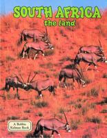 South Africa: The Land (Lands, Peoples, and Cultures) 0865053154 Book Cover