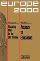 Access to Education (Plan Europe 2000, Project 1: Educating Man for the 21st Century) 9024715237 Book Cover