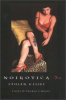 Noirotica 3: Stolen Kisses 1892723034 Book Cover