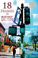 18 Frames Of Being 0991210808 Book Cover