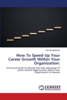 How To Speed Up Your Career Growth Within Your Organization 6205631741 Book Cover