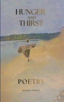 Hunger And Thirst 1971899003 Book Cover