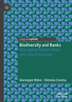 Biodiversity Loss and Financial Stability: Rethinking Banking in the Age of Nature Risk (Palgrave Studies in Impact Finance) 3032176301 Book Cover