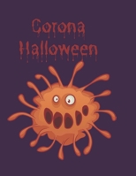 Corona Halloween: Halloween Coloring Book for Kids, Teen, Adults B08KFWL44D Book Cover