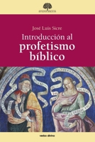 Introducción al profetismo bíblico 8499452477 Book Cover