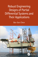 Robust Engineering Designs of Partial Differential Systems and Their Applications 1032134437 Book Cover